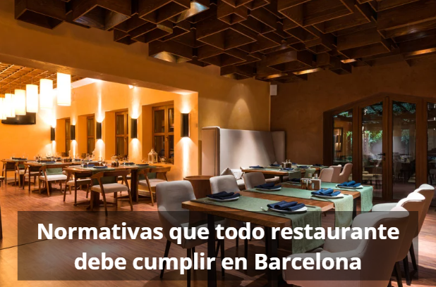 Normativas que todo restaurante debe cumplir en Barcelona